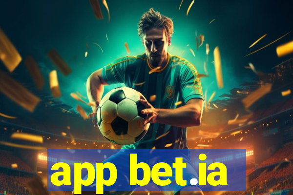 app bet.ia